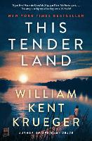 Book Cover for This Tender Land by William Kent Krueger