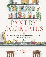 Book Cover for Pantry Cocktails by Katherine Cobbs