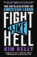 Book Cover for Fight Like Hell by Kim Kelly