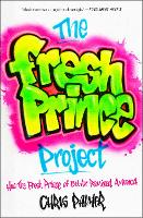 Book Cover for The Fresh Prince Project by Chris Palmer