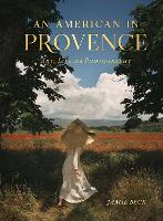 Book Cover for An American in Provence by Jamie Beck