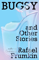 Book Cover for Bugsy & Other Stories by Rafael Frumkin