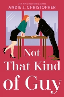 Book Cover for Not That Kind Of Guy by Andie J. Christopher