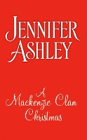 Book Cover for A Mackenzie Clan Christmas by Jennifer Ashley