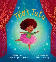 Book Cover for Téo's Tutu by Maryann Jacob Macias