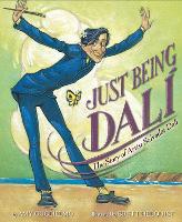 Book Cover for Just Being Dalí by Amy Guglielmo