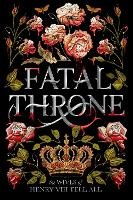 Book Cover for Fatal Throne: The Wives of Henry VIII Tell All by Candace Fleming