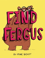 Book Cover for Find Fergus by Mike Boldt