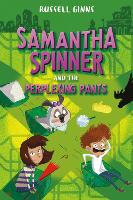 Book Cover for Samantha Spinner and the Perplexing Pants by Russell Ginns