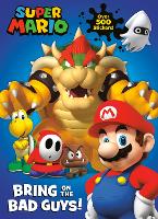 Book Cover for Super Mario: Bring on the Bad Guys! (Nintendo®) by Courtney Carbone