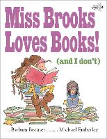 Book Cover for Miss Brooks Loves Books (And I Don't) by Barbara Bottner