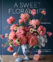 Book Cover for A Sweet Floral Life by Natasja Sadi