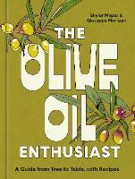 Book Cover for The Olive Oil Enthusiast by Skyler Mapes, Giuseppe Morisani