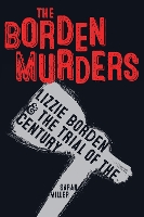 Book Cover for The Borden Murders by Sarah Miller