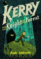 Book Cover for Kerry and the Knight of the Forest by Andi Watson