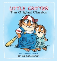 Book Cover for Little Critter: The Original Classics (Little Critter) by Mercer Mayer