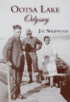 Book Cover for Ootsa Lake Odyssey by Jay Sherwood