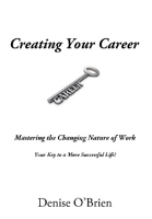 Book Cover for Creating Your Career by Denise O'Brien