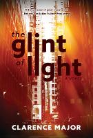 Book Cover for Glint of Light by Clarence Major