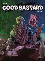 Book Cover for Good Bastard by David Brana, Alejandro Apmesa
