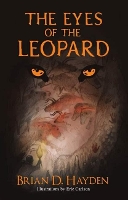 Book Cover for The Eyes of the Leopard by Dr Brian Hayden