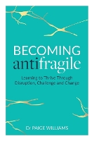 Book Cover for Becoming Antifragile by Dr Williams