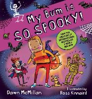 Book Cover for My Bum is SO SPOOKY! by Dawn McMillan