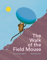 Book Cover for The Walk of the Field Mouse by Nadine Robert