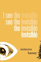 Book Cover for I See The Invisible by Nnimmo Bassey