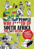 Book Cover for 50 People Who F***ed Up South Africa by Alexander Parker, Tim Richman