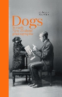 Book Cover for Dogs in Early New Zealand Photographs by Mike White