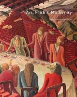 Book Cover for Art, Faith and Modernity by Sacha Llewellyn