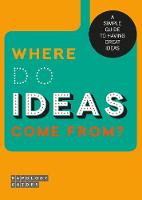 Book Cover for Where Do Ideas Come From? by Tina Bernstein, Robbie Dale