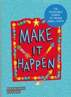Book Cover for Make It Happen! by Tina Bernstein, Robbie Dale