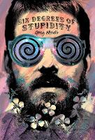 Book Cover for Six Degrees Of Stupidity by GREG MOODIE