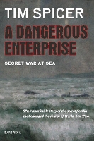 Book Cover for A Dangerous Enterprise by Tim Spicer