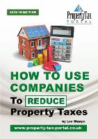 Book Cover for How to Use Companies to Reduce Property Taxes 2018-19 by Lee Sharpe