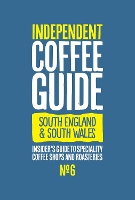 Book Cover for South England & South Wales Independent Coffee Guide: No 6 by Kathryn Lewis