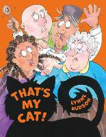 Book Cover for That's My Cat! by Lynne Hudson