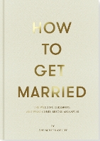 Book Cover for How to Get Married by The School of Life