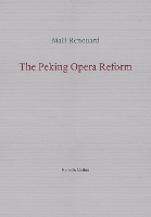 Book Cover for The Peking Opera Reform by Mael Renouard