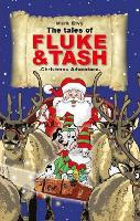 Book Cover for The Tales of Fluke and Tash - Christmas Adventure by Mark Elvy