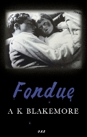 Book Cover for Fondue by A. K. Blakemore