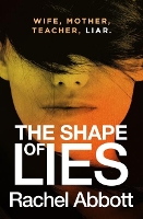 Book Cover for The Shape of Lies by Rachel Abbott