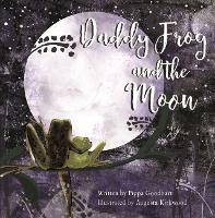 Book Cover for Daddy Frog And The Moon by Pippa Goodhart