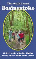 Book Cover for The Walks near Basingstoke 44 short walks 4-6 miles linking Kingsclere Silchester Overton Odiham Candover by Bill Andrews