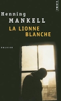 Book Cover for La Lionne Blanche by Henning Mankell