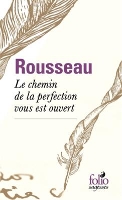 Book Cover for Le chemin de la perfection vous est ouvert by Jean-Jacques Rousseau