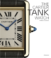 Book Cover for The Cartier Tank Watch by Franco Cologni