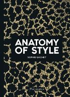 Book Cover for Anatomy of Style by Sophie Gachet